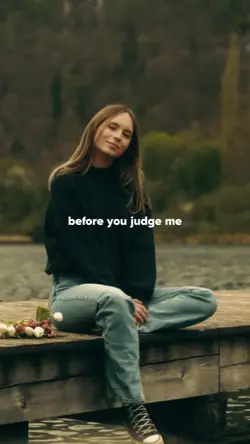 Before You Judge Me