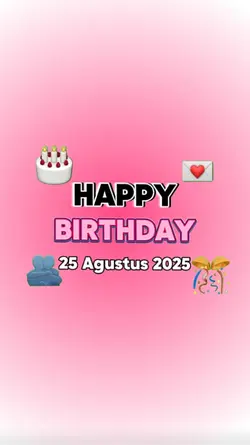 HBD 25 AGUSTUS 2025