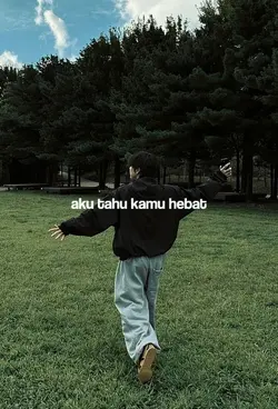 aku tau kamu hebat 