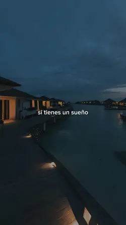 Si tienes un sueño