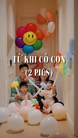 Từ khi có con mọi