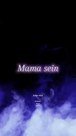 Mama sein