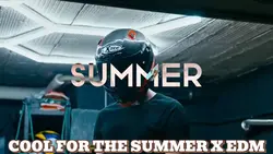 Cool For The Summer 