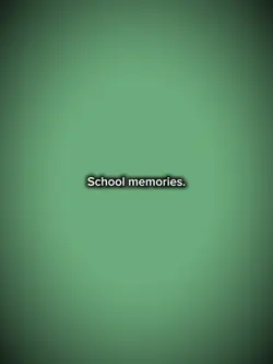 school memories