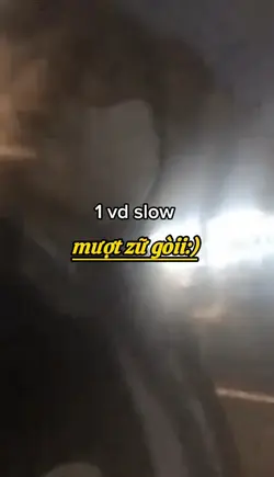 1 vd slow 