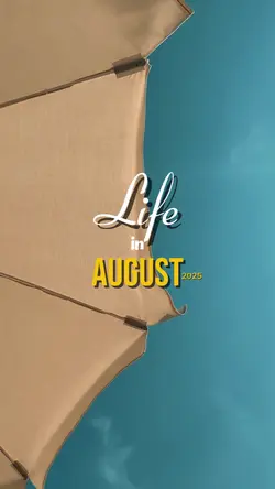 Life in August