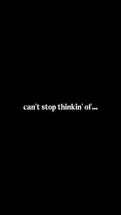 can't stop thinking 