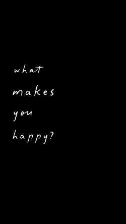 what makes u happy