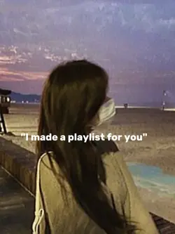playlist for u:>