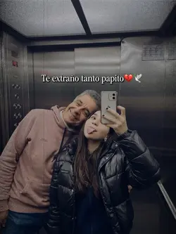 Te extraño papi💔