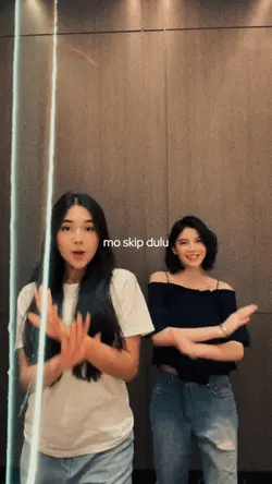 MO SKIP DULU PACAR