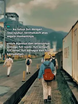 ku tutup Juli dengan