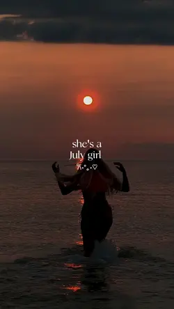she's a July girl