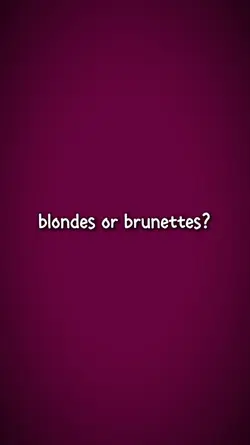blondes or brunettes