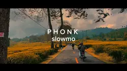 Phonk Slowmo
