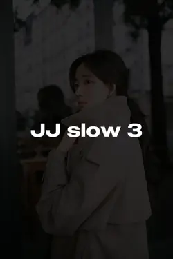 jj slow 3 