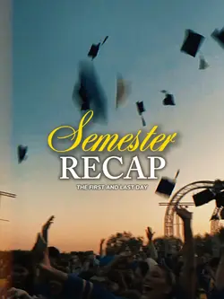 Semester Recap