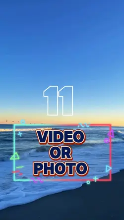 11 video or photo 