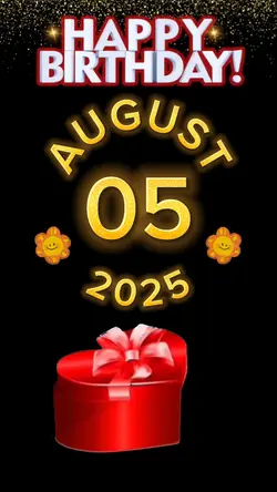 Birthday 05 Aug 2025