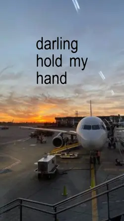 darling hold my hand