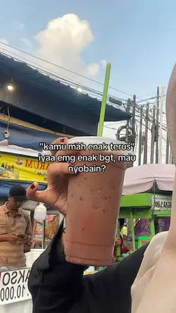 kamu mah enak terus