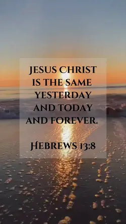 Hebrews 13:8