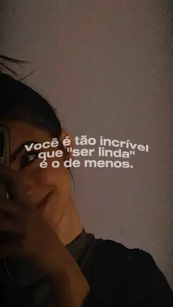 Você é tão incrível!