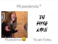 Mi paciencia