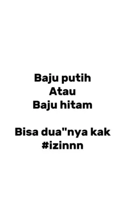 baju putih x hitam