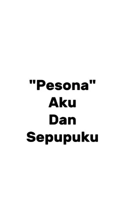 Aku dan sepupuku