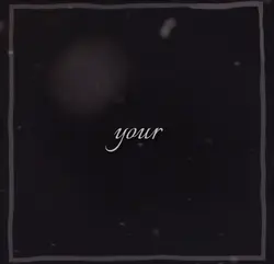 your eyes 