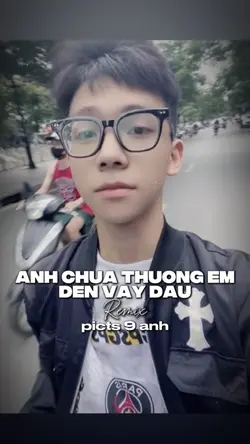 Anh Chưa Thương Em 9
