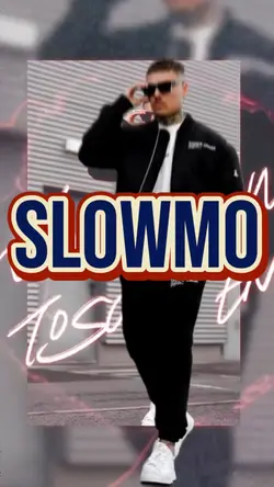 Slowmo 