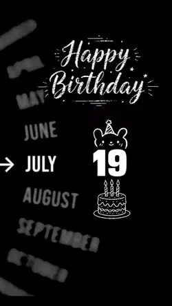 BDAY 19 JULY 