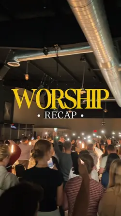 Worship Recap