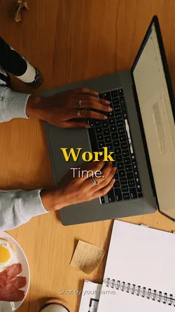 Work time.