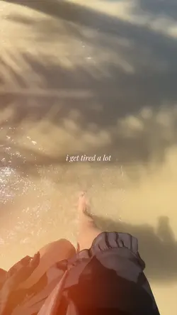 i get tired a lot