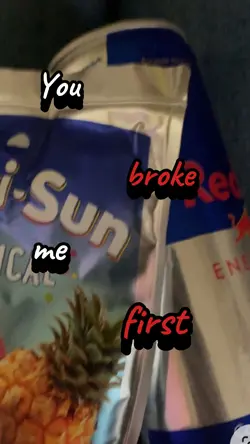 You broke me first