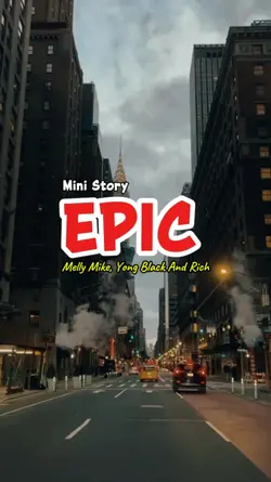 EPIC MINI STORY