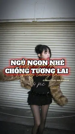 Ngủ ngon nhé chồng t
