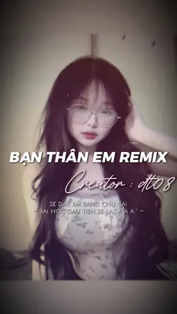 Bạn thân em Remix