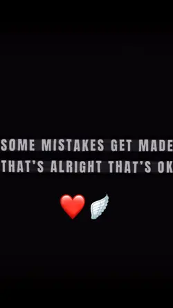 Mistakes are k lyric