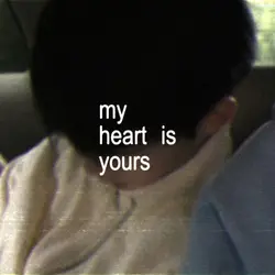 #My heart is yours