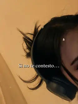 si no te contesto
