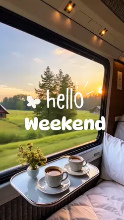Hello weekend