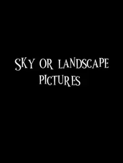 Sky or landscapes