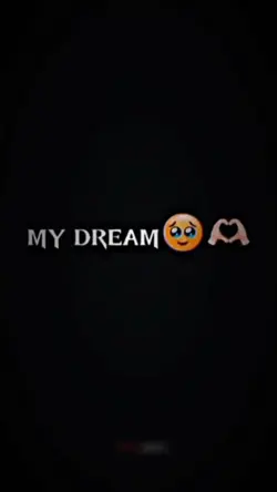 MY DREAM