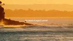 The sound of August