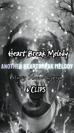 Heart Break Melody 