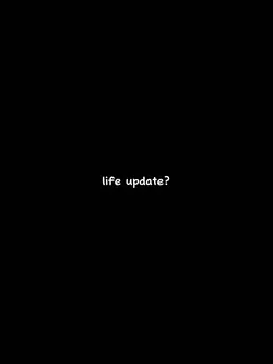 LIFE UPDATE